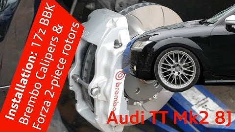 Pt. 2 Epic Big Brake Upgrade Audi TT Mk2 - 17z Brembo Caliper & Forza 2 piece floating rotor how to