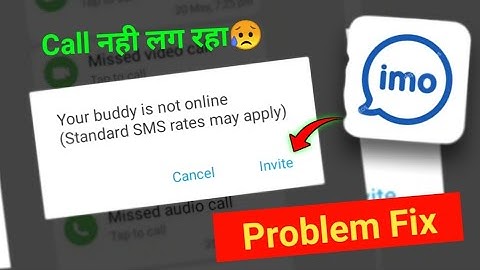 Your Buddy is Not Online Standard SmS Rates May Apply | imo problem your buddy is not online 2022