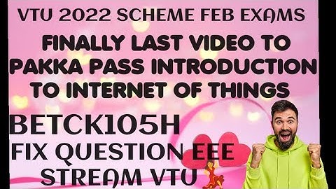 Passing Package Introduction To Internet Of Things | Fixed Questions | BETCK105H | #vtu #iot