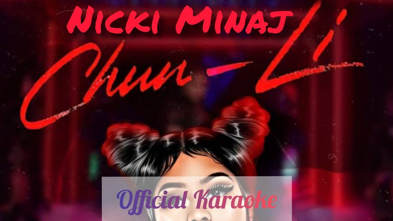 Chun Li Instrumental Nicki Minaj - Chun Li || Karaoke - YouTube