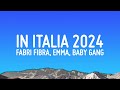Fabri fibra  in italia 2024 testolyrics ft emma  baby gang