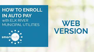 How to Enroll in Auto Pay | Web Version
