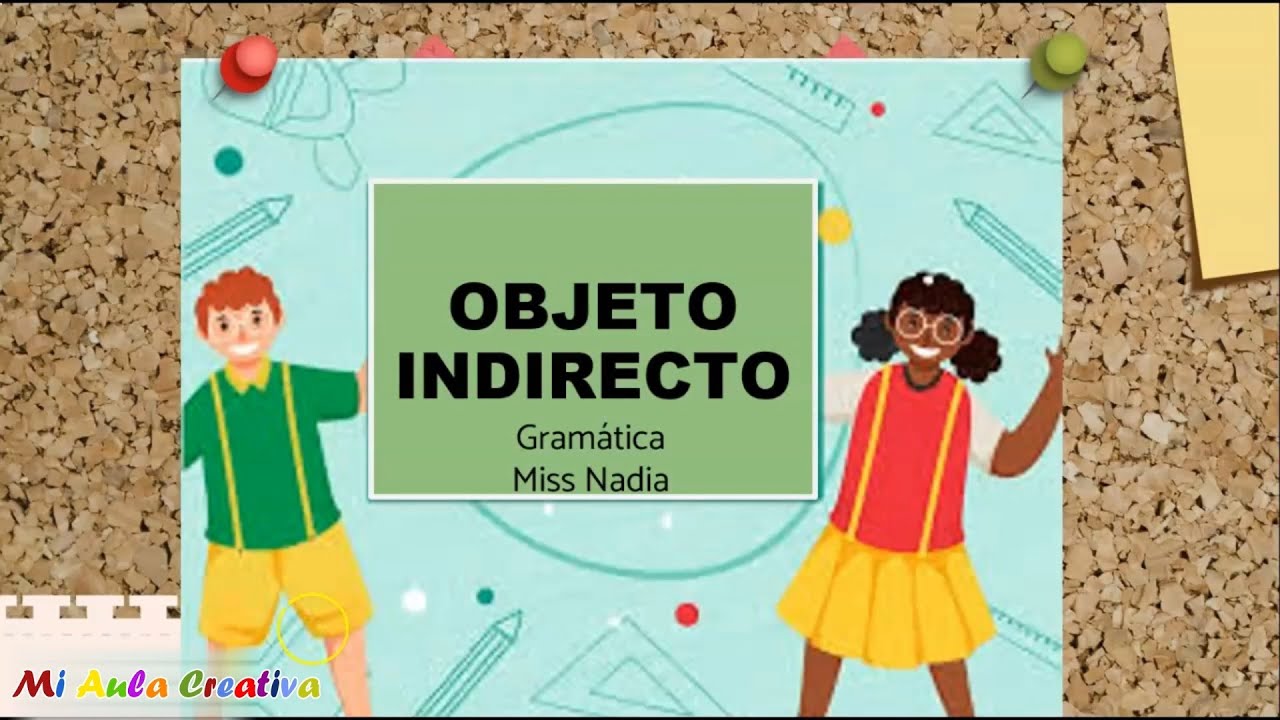 OBJETO INDIRECTO | CURSO GRAMATICA #MiAulaCreativa