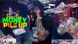 Famous DANE RAY - MONEY PILE UP (OFFICIAL AUDIO) Wealth