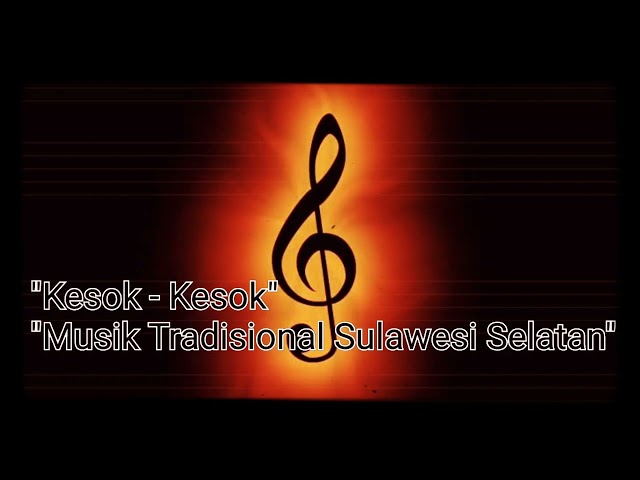 Kesok - Kesok Musik Tradisional Sulawesi Selatan class=