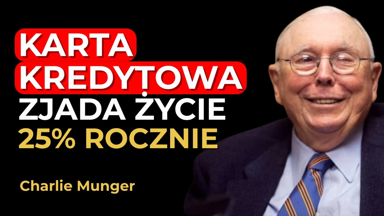 Charlie Munger: Karty Kredytowe Zjadają Twoje Życie — Jak Banki Cię Zniewalają