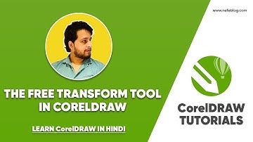 The Free Transform Tool in CorelDRAW (हिंदी) - Every CorelDRAW user should Know