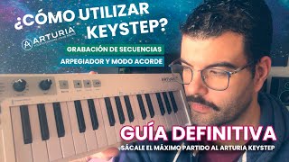 ✅ ¿Cómo UTILIZAR Arturia KEYSTEP?  ➡️  Tutorial en español KEYSTEP [TRUCOS]