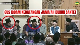 GUS IQDAM KEDATANGAN JAMA'AH DUKUN SANTET