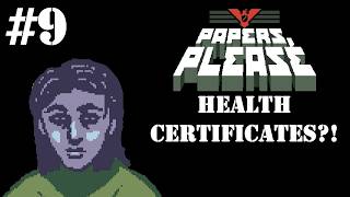 Papers, Please - Episode 9 - Health Certificates?!