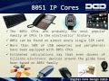 World's Fastest 8051 CPU , the DQ8051 from Digital Core Design