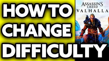 How To Change Difficulty Assassin