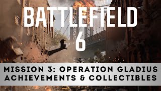 Battlefield 6 - Mission 3 Operation Gladius - Achievements Collectibles - Trophyachievement