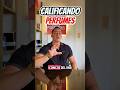 Calificando perfumes #viral #fpyシ゚