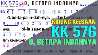 KK 576 {Kidung Keesaan} O' BETAPA INDAHNYA