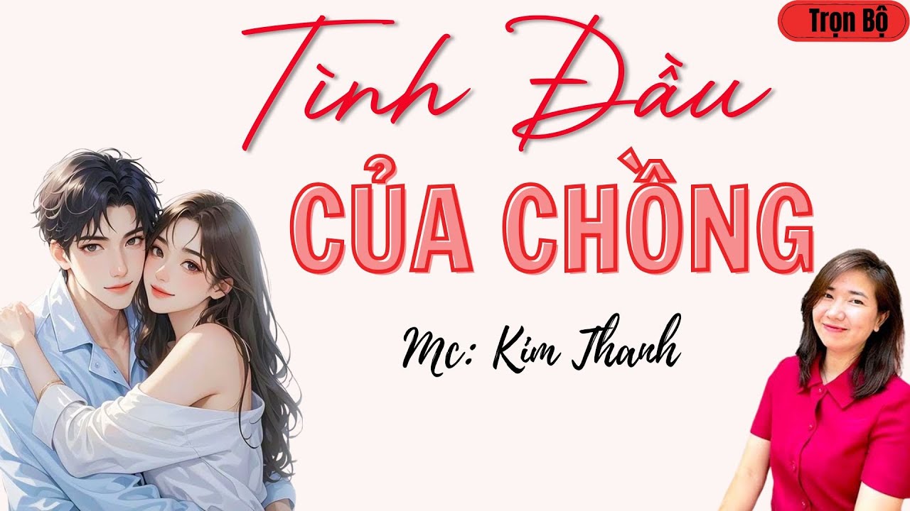 LÀNG QUÊ AUDIO: TÌNH ĐẦU CỦA CHỒNG | TỔNG HỢP TRUYỆN HAY MC KIM THANH.