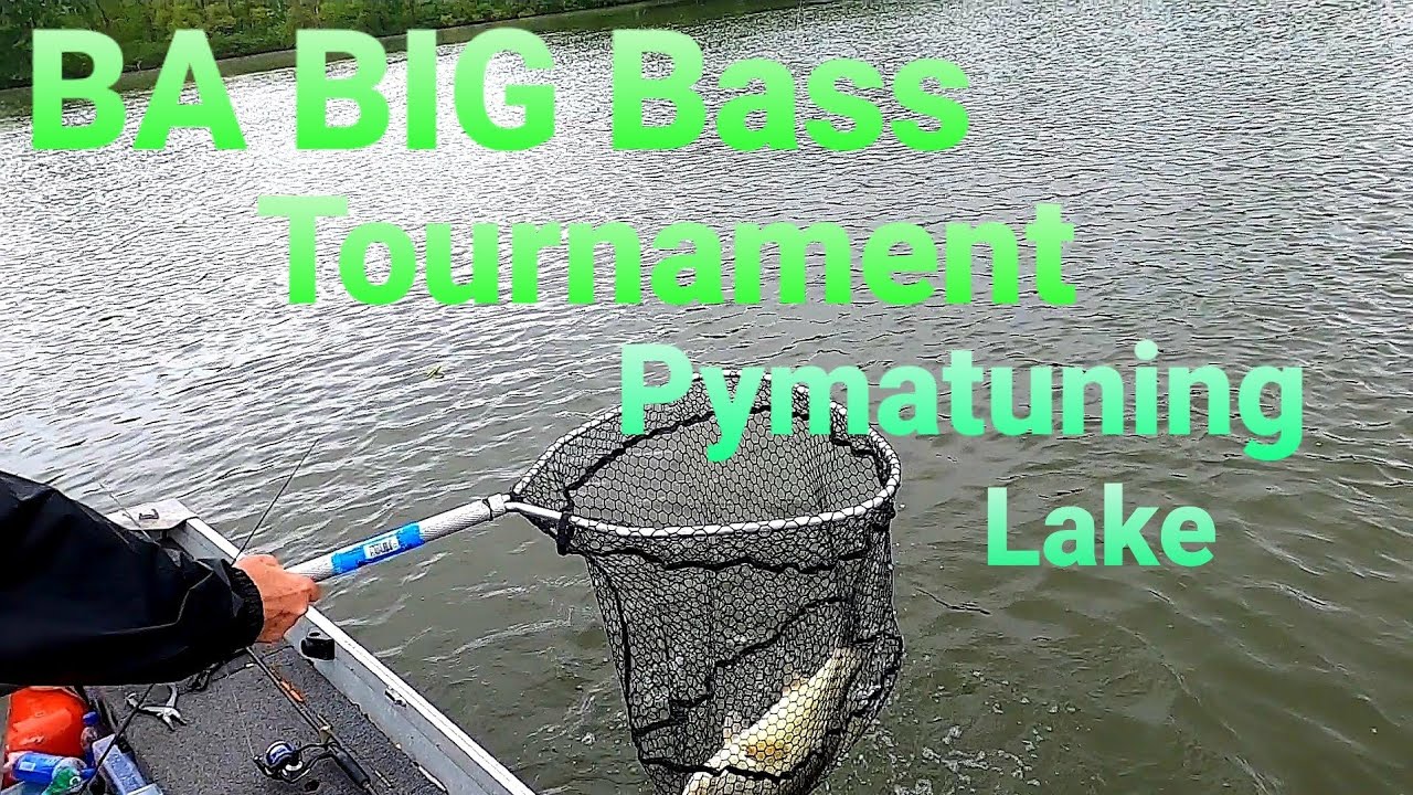 BA BIG Bass Tournament at Pymatuning Lake 