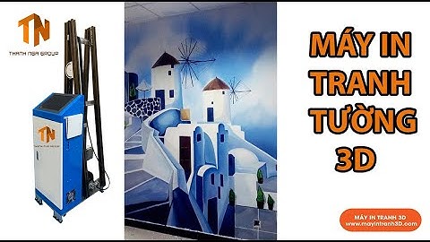 MÁY IN TRANH TƯỜNG 3D
