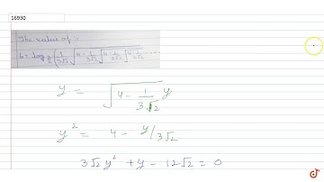 The value of ` 6 + log_(3/2) (1/(3sqrt2) sqrt(4 - 1/(3 sqrt2) sqrt(4 - ....))`