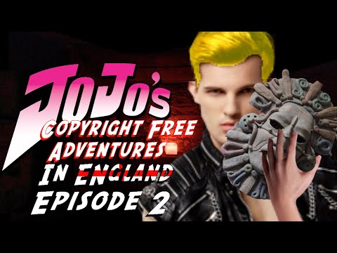 jojo's-copyright-free-adventures-in-england---episode-2-"i-reject-my-humanity"