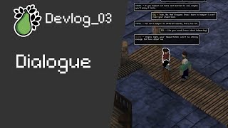 Open World Tactical RPG Devlog_03: Dialogue