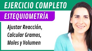 Ejercicio Completo de ESTEQUIOMETRÍA 🧪⚗️ Ajuste de Reacción, Cálculo de Gramos, Moles y Volumen