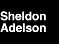 Who is Sheldon Adelson? Casino Magnate & GOP Mega-Donor ...