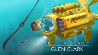 Hook, Line & Sinker by Glen Clark