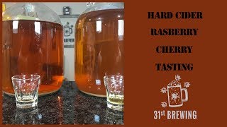 Tasting Hard Cider Raspberry and Cherry Test Batches