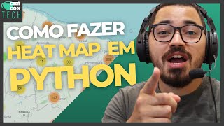 TUTORIAL COMO FAZER HEATMAP USANDO #PYTHON e #FOLIUM