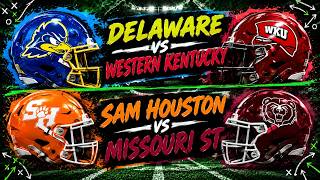 Delaware at Western Kentucky and Sam Houston vs Missouri St Preview and Prediction!