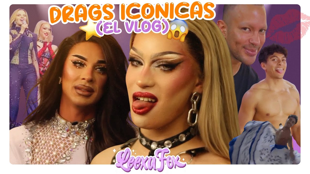 DRAGS ICÓNICAS - EL VLOG (Detrás de cámaras) 📹🎭👑