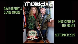DAVE GRANEY + CLARE MOORE - MUSICIANS OF THE MONTH - SEPTEMBER 2026 @AustralianMusician