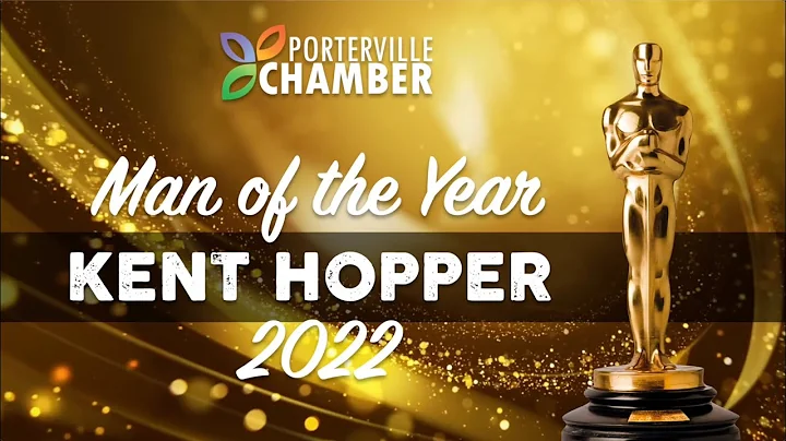 Porterville Chamber Man of the Year 2022 - Kent Ho...