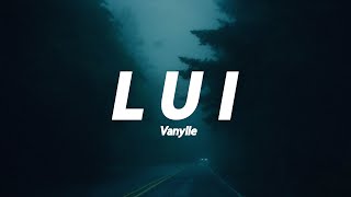 Vanylle - Lui