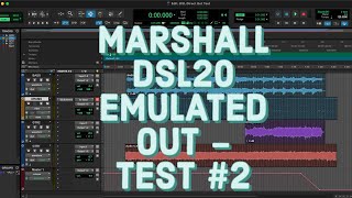 Marshall DSL20 Emulated Out - Test #2