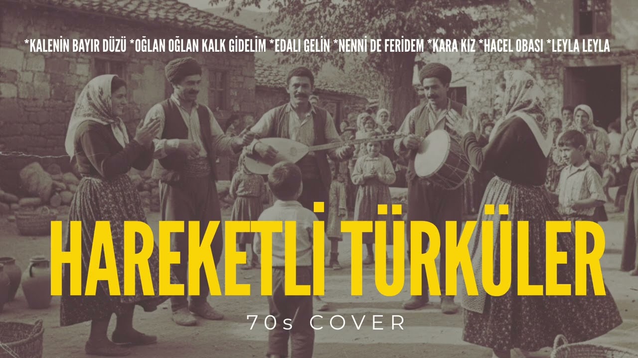 En Sevilen Hareketli Türküler - 70s COVER