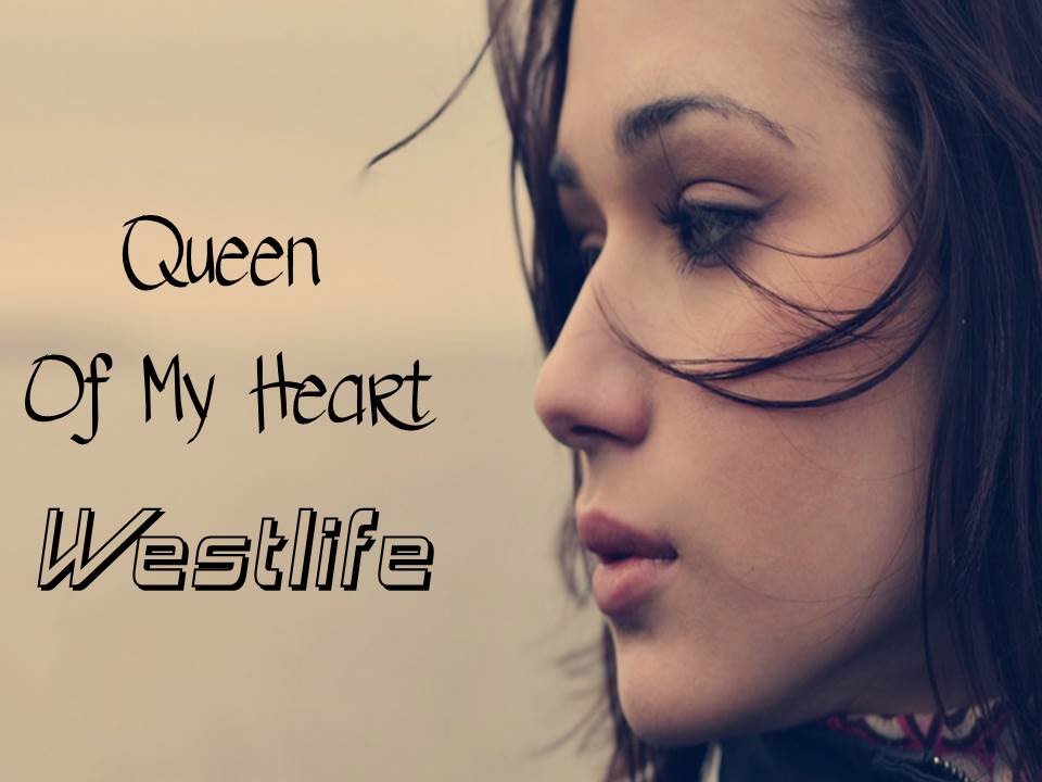 Queen Of My Heart Westlife (tradução) HD YouTube Queen Of My Heart Westlife (tradução) HD YouTube