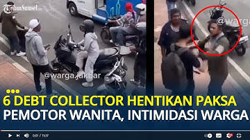 Viral 6 Debt Collector di Jakbar Hentikan Paksa Pemotor Wanita, Intimidasi Warga yang Ingin Menolong
