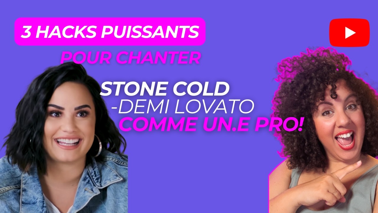 SingHack 🔓 : Travaille avec mes meilleurs hacks de technique vocale sur “Stone Cold” de Demi Lovato