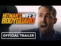 Hitman’s Wife’s Bodyguard - Official Trailer (2021) Ryan Reynolds, Samuel L. Jackson, Salma Hayek