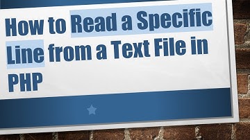 How to Read a Specific Line from a Text File in PHP