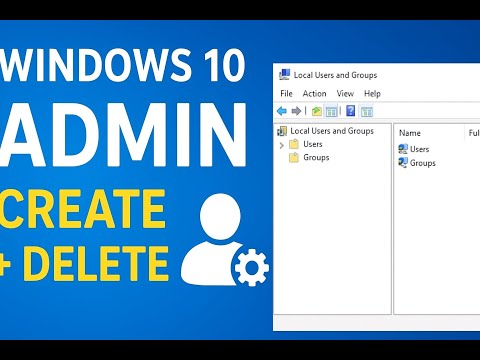 Create and Delete Admin user using Local Users and Groups in Windows 10
