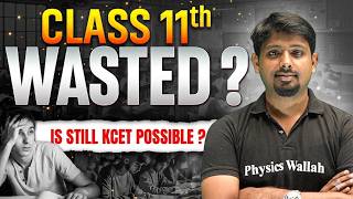 Class 11 Waste Aayta? 😨 | Is KCET Still Possible After Wasting 11th? 🔥
