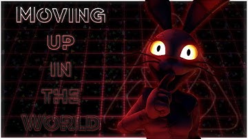 [SFM/FNaF:SB] ‘Moving Up In The World’ | Collab Part for Moon Man