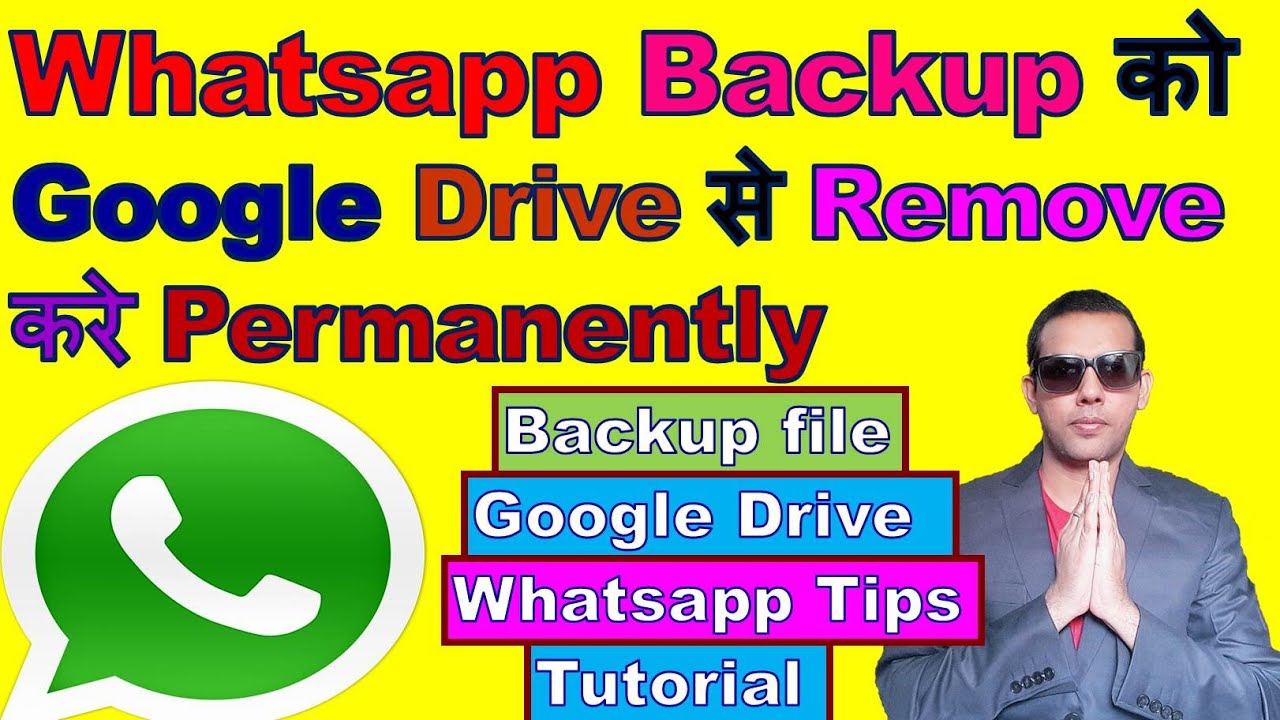 how-to-delete-whatsapp-backup-from-google-drive-how-do-i-delete