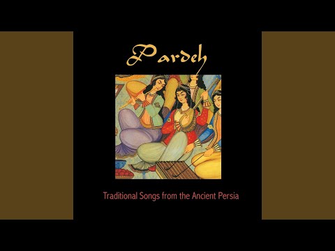 Pardeh Traditional Songs from the Ancient Persia (feat. Eric Breton)