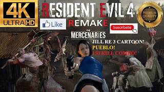 RE 4 REMAKE! MERCENARIOS! JILL RE 3 CARTOON! PUEBLO! 4K UHD!