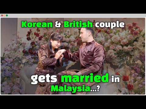 Pasangan <strong>Korea</strong> <strong>dan</strong> British kahwin di Malaysia…? │ EP.2│British boyfriend in Malaysia