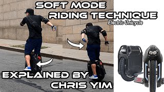 SOFT mode & HOW to RIDE technique explained by CHRIS YIM - Veteran Sherman Begode electric unicycle screenshot 2